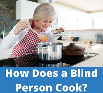 Blind woman cooking